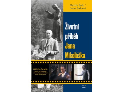 Životní příběh Jana Mikoláška - Pravda o slavném českém léčiteli (Stav Použité zboží - běžné opotřebení)