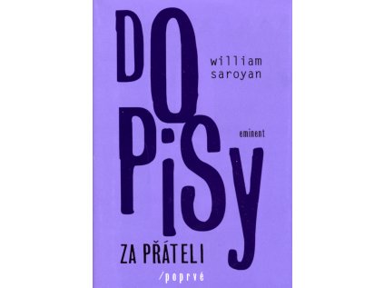 Dopisy za přáteli /poprvé (Stav Nová - lehce poškozená)