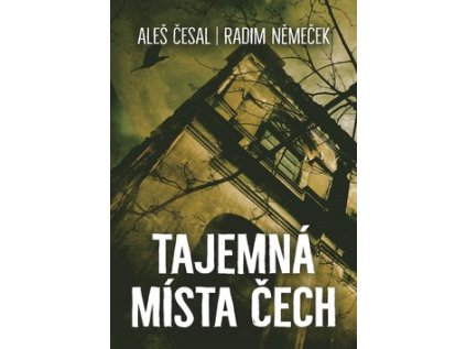 Tajemná místa Čech (Stav Nová - lehce poškozená)