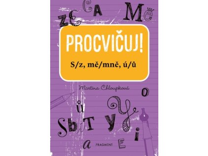 Procvičuj! S/z, mě/mně, ú/ů