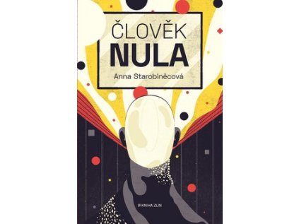 Člověk nula (Stav Nová - lehce poškozená)