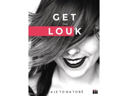 Get the Louk: # je to na tobě