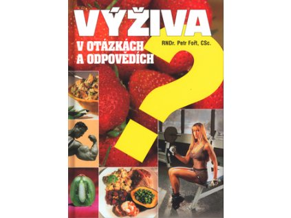 Výživa v otázkách a odpovědích (Stav Nová - lehce poškozená)