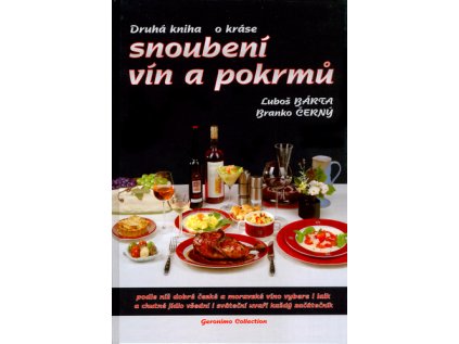 Druhá kniha o kráse snoubení vín a pokrmů (Stav Nová - lehce poškozená)