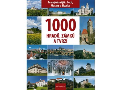 1000 hradů, zámků a tvrzí - To nejkrásnější z Čech, Moravy a Slezska (Stav Použité zboží - běžné opotřebení)
