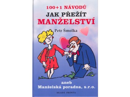 100+1 návodů jak přežít manželství (Stav Nová - lehce poškozená)