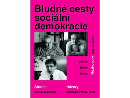 Bludné cesty sociální demokracie (Stav Nová - lehce poškozená)
