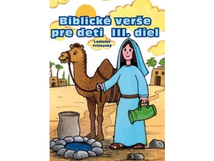 Biblické verše pre deti III. diel (Stav Nová - lehce poškozená)