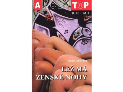 Lež má ženské nohy (Stav Nová - lehce poškozená)