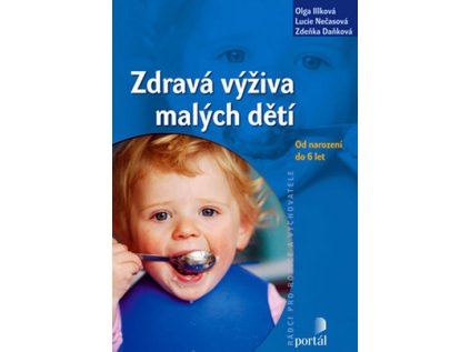 Zdravá výživa malých dětí (Stav Nová - lehce poškozená)