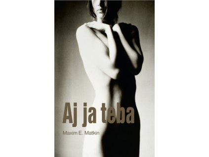 Aj ja teba (Stav Nová - lehce poškozená)