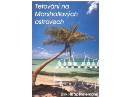 Tetování na Marshallových ostrovech (Stav Nová - lehce poškozená)