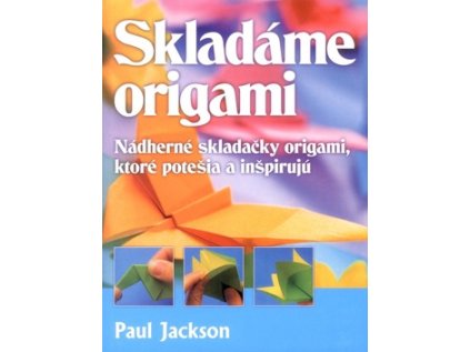 Skladáme origami (Stav Nová - lehce poškozená)