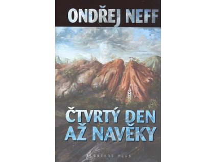 Čtvrtý den až na věky (Stav Nová - lehce poškozená)