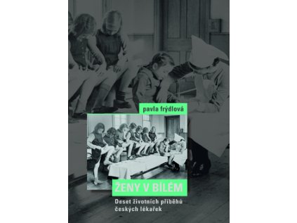 Ženy v bílém (Stav Nová - lehce poškozená)