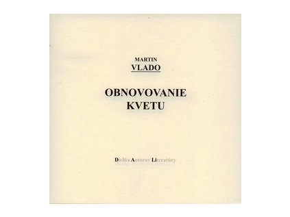 Obnovovanie kvetu (Stav Nová - lehce poškozená)