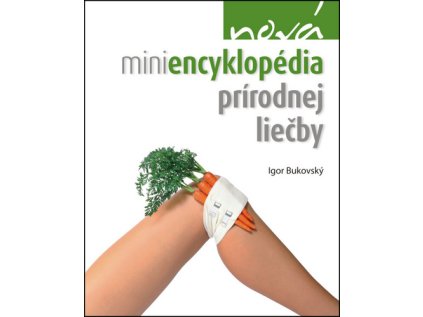 Nová miniencyklopédia prírodnej liečby (Stav Nová - lehce poškozená)