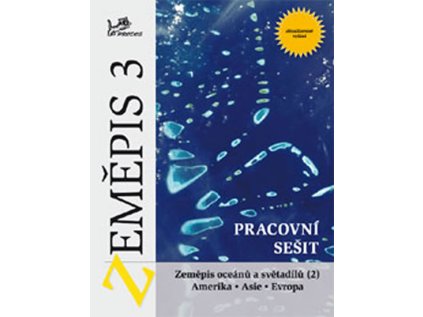 Zeměpis 3 - Pracovní sešit - Zeměpis oceánů a světadílů 2 Amerika, Asie, Evropa (Stav Nová - lehce poškozená)