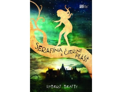 Serafína a čierny plášť (Stav Nová - lehce poškozená)