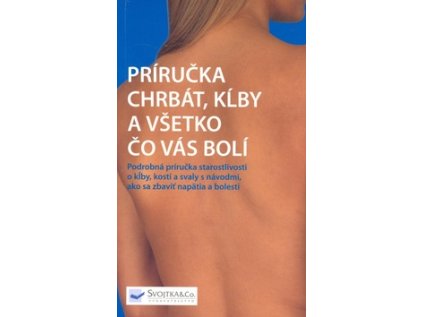 Chrbát, kĺby a všetko čo vás bolí (Stav Nová - lehce poškozená)