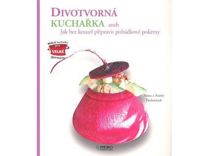 Divotvorná kuchařka (Stav Nová - lehce poškozená)