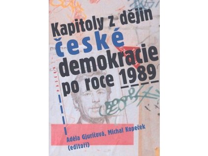 Kapitoly z dějin české demokracie po roce 1989 (Stav Nová - lehce poškozená)