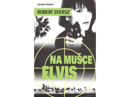 Na mušce Elvis
