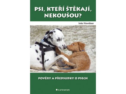 Psi, kteří štěkají, nekoušou? (Stav Nová - lehce poškozená)