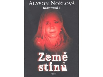 Nesmrtelní 3: Země stínů