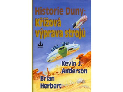 Historie Duny: Křížová výprava strojů (Stav Nová - lehce poškozená)