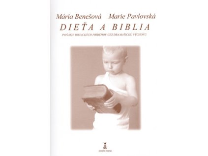 Dieťa a Biblia (Stav Nová - lehce poškozená)