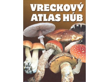 Vreckový atlas húb (Stav Nová - lehce poškozená)