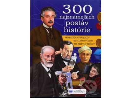 300 najznámejších postáv histórie (Stav Nová - lehce poškozená)