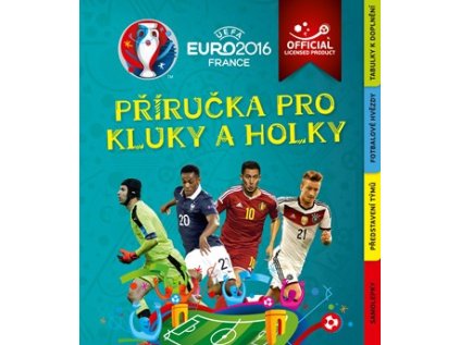 UEFA EURO 2016 příručka pro kluky a holky (Stav Použité zboží - jako nová)