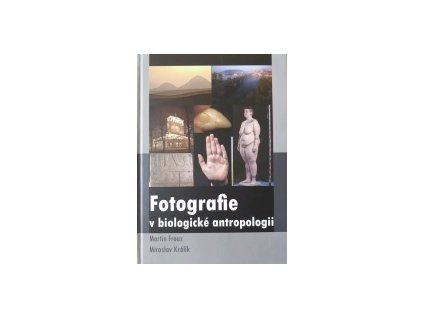 Fotografie v biologické antropologii (Stav Použité zboží - jako nová)