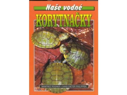 Naše vodné korytnačky (Stav Použité zboží - běžné opotřebení)