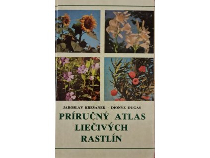 Príručný atlas liečivých rastlín (Stav Použité zboží - běžné opotřebení)