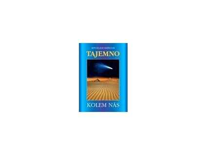 Tajemno kolem nás (Stav Použité zboží - jako nová)