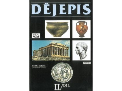 Dějepis 2. díl (Pravěk a starověk) - 7. vydání (Stav Nová - lehce poškozená)