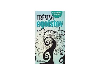 Tréning egoistov