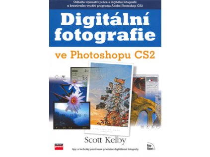 Digitální fotografie ve Photoshopu CS2 (Stav Použité zboží - běžné opotřebení)