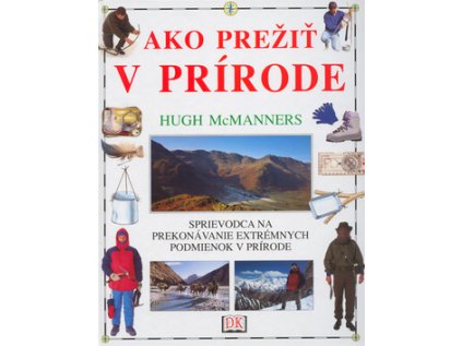 Ako prežiť v prírode (Stav Nová - lehce poškozená)