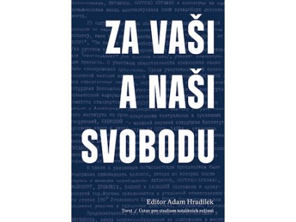 Za vaši a naši svobodu (Stav Nová - lehce poškozená)