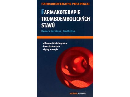 Farmakoterapie tromboembolických stavů (Stav Nová - lehce poškozená)