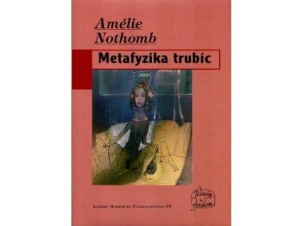 Metafyzika trubíc (Stav Nová - lehce poškozená)