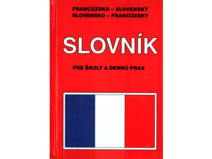 Francúzsko-slovenský, slovensko-francúzsky slovník (Stav Nová - lehce poškozená)