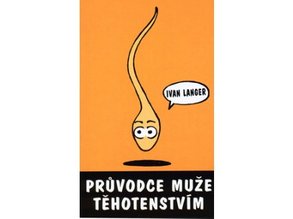 Průvodce muže těhotenstvím (Stav Nová - lehce poškozená)