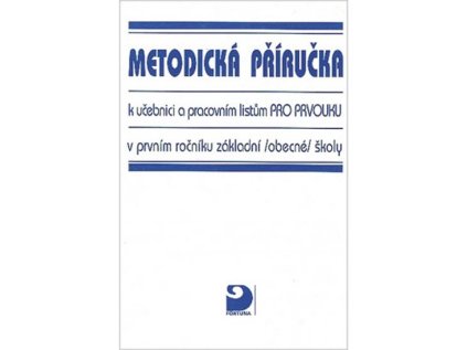 Metodická příručka k učebnici prvouky v 1. r. ZŠ (Stav Nová - lehce poškozená)