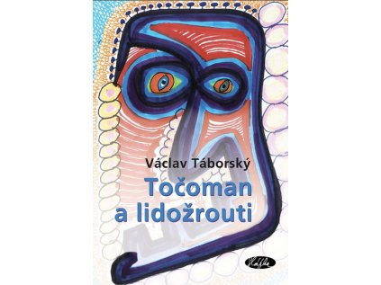 Točoman a lidožrouti (Stav Nová - lehce poškozená)