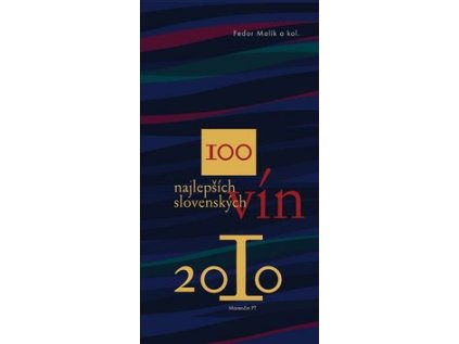 100 najlepších slovenských vín 2010 (Stav Nová - lehce poškozená)